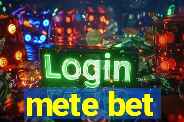 mete bet